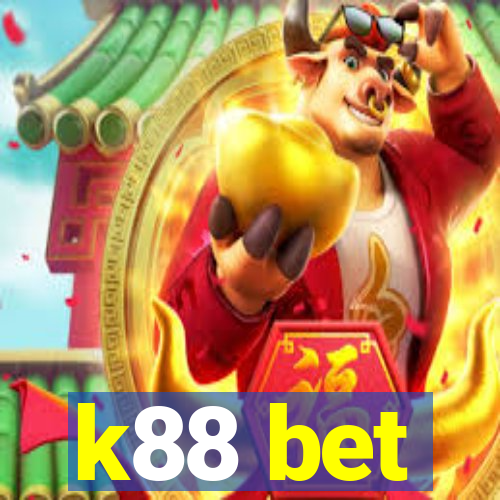 k88 bet